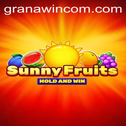 Exploring SunnyFruits: An Engaging Experience with GranaWin