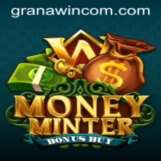 MoneyMinterBonusBuy: A Revolutionary Game Capturing the Spirit of GranaWin