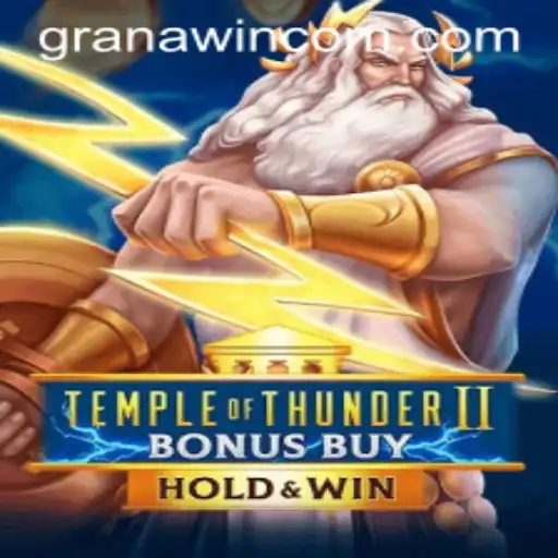 Explore the Thrilling World of Temple of Thunder II Bonus Buy with GranaWin